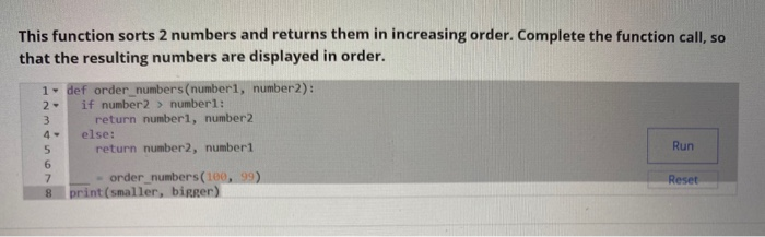  This function sorts 2 numbers and returns them in increasing order.
