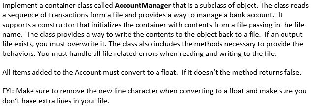 PYTHON Implement a container class called AccountManager that is a subclass of