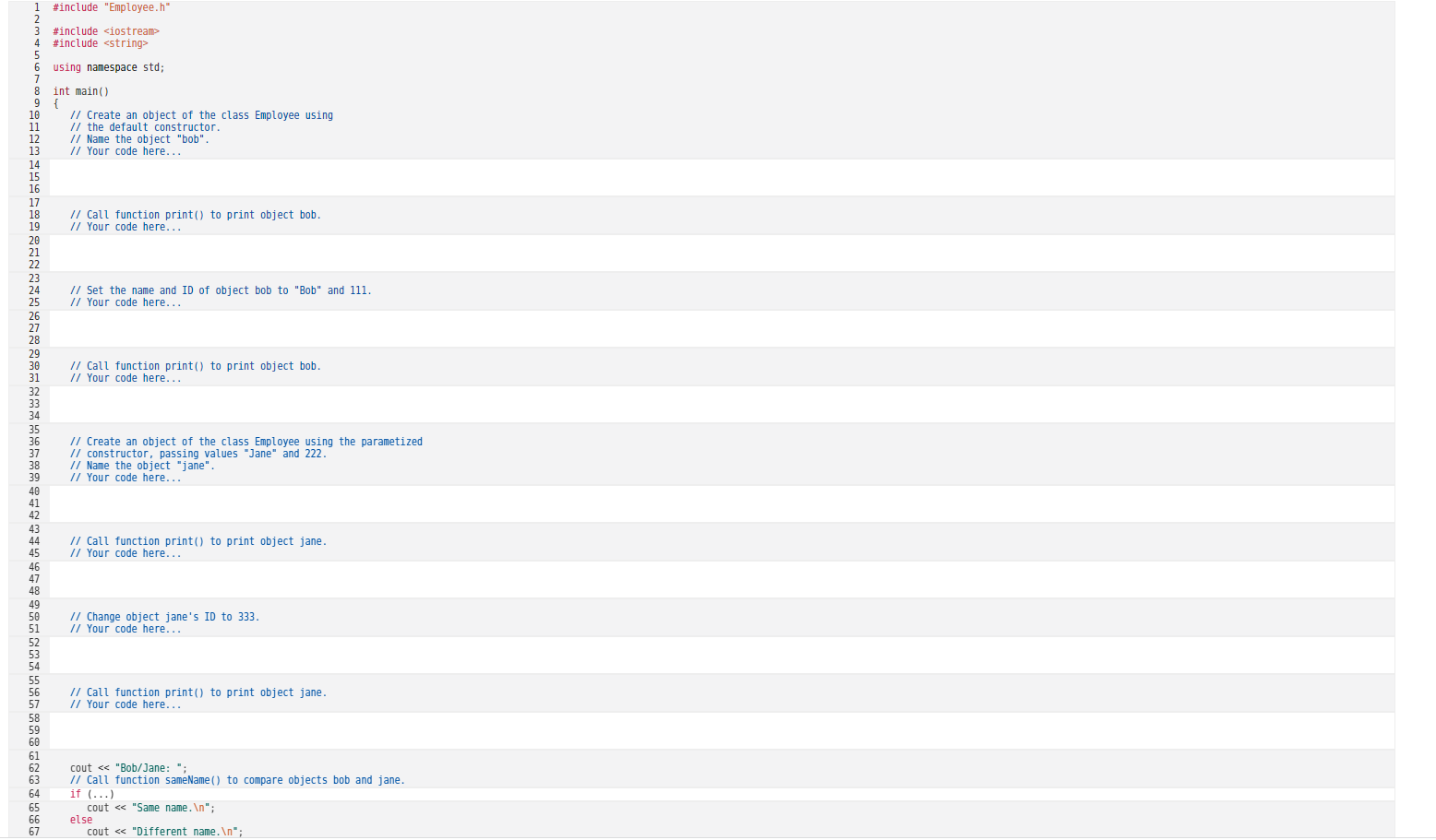entry way of the program. To test the Employee class, add the