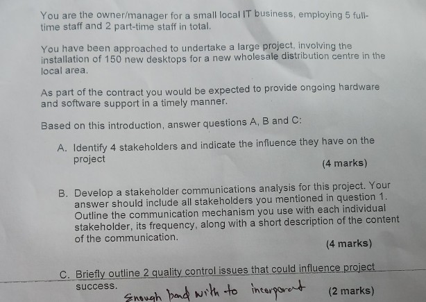 Answer based on following Project Management case study: You are the owner/manager