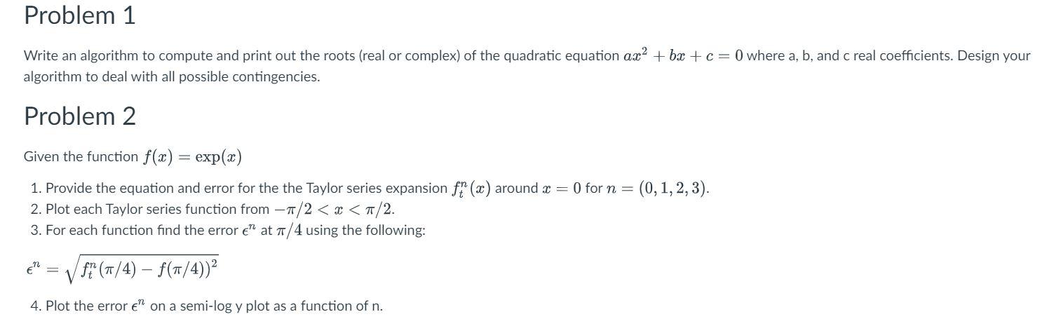 Do it matlab please Write an algorithm to compute and print out