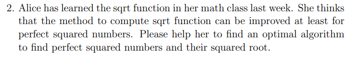  2. Alice has learned the sqrt function in her math class