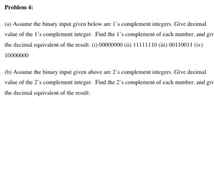  Problem 4: (a) Assume the binary input given below are 1's