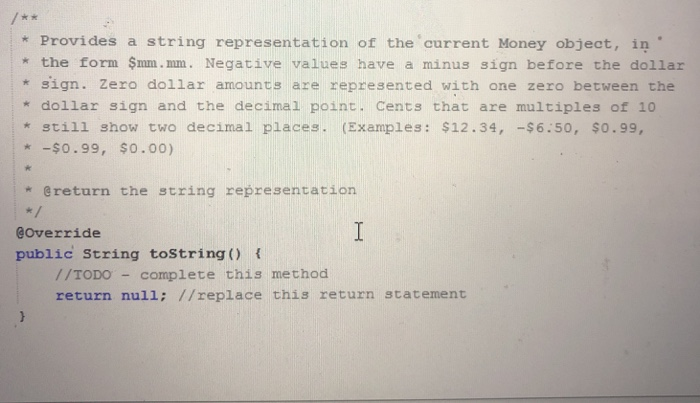  I need to write the toString method. Other methods not included