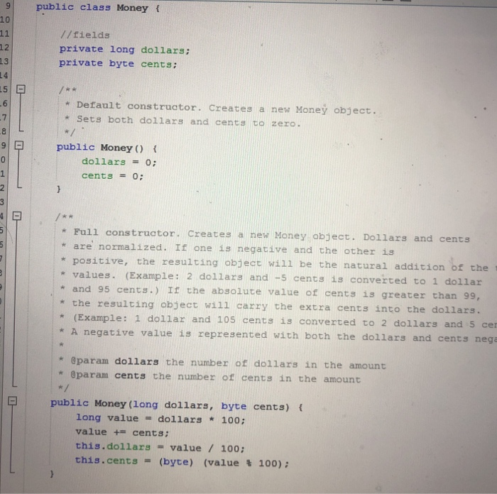 are add() and subtract(). As well as getter for dollars and cents