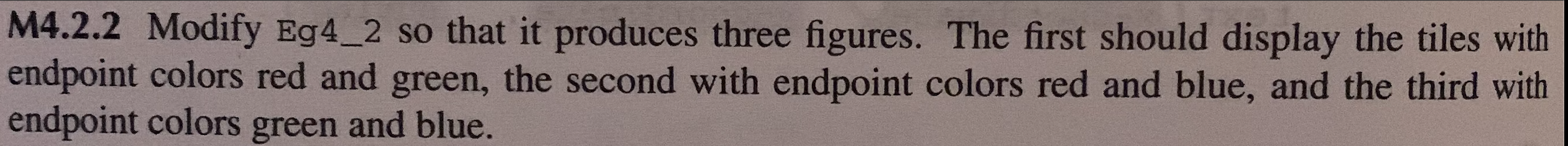 Using matlab and the code provided please answer M4.2.2. thank you %
