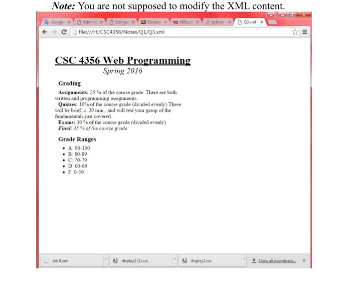 that displays the following XML file CSC 4356 Web Programming Soring 2013