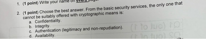 Cryptography 1. (1 point) Write your name or UVUN 2. (1 point)