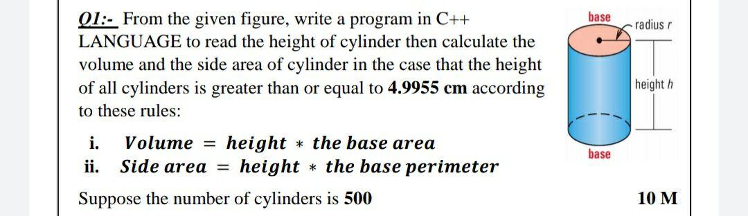 base radius heighth 01:- From the given figure, write a program