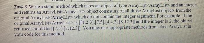  Task 3: Write a static method which takes an object of
