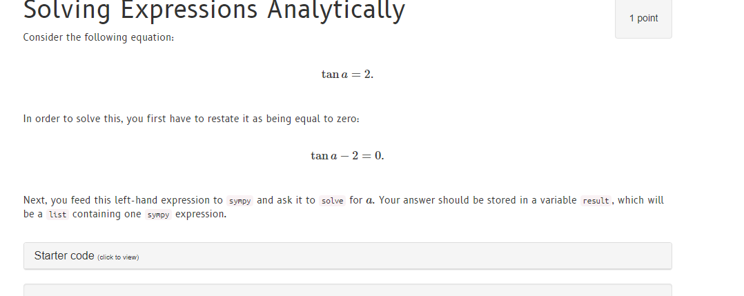 CODE IN PYTHON Solving Expressions Analytically 1 point Consider the following equation: