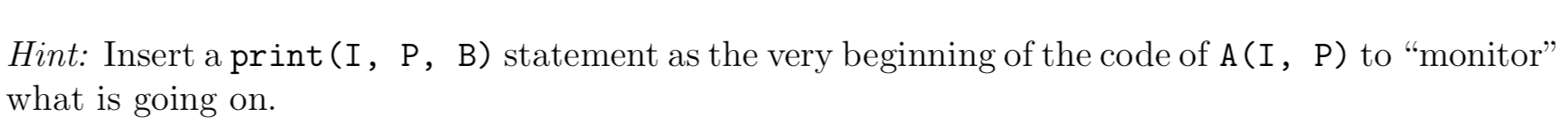 A(I, P): def B(): def B(): print(I) print(I) if I > 3:
