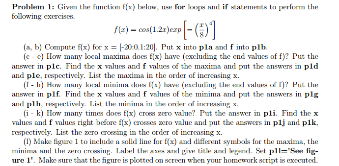 MATLAB question: Given the function f(x) below, use for loops and if