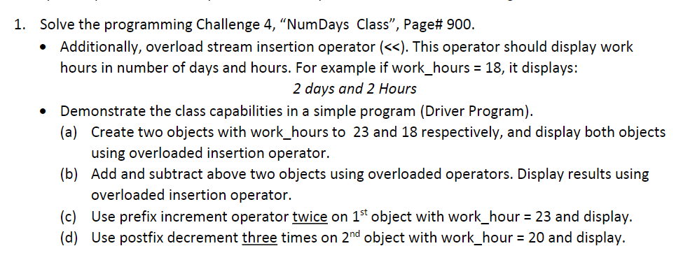  Its a c++ problem 1. Solve the programming Challenge 4, NumDays