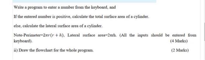 keyboard, and If the entered number is positive, calculate the total surface