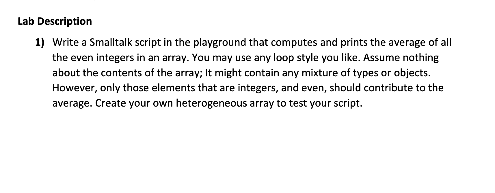  Lab Description 1) Write a Smalltalk script in the playground that