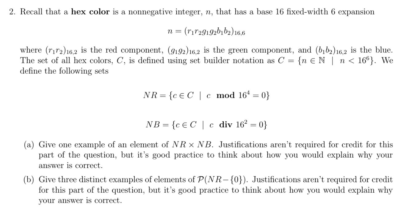  2. Recall that a hex color is a nonnegative integer, n,