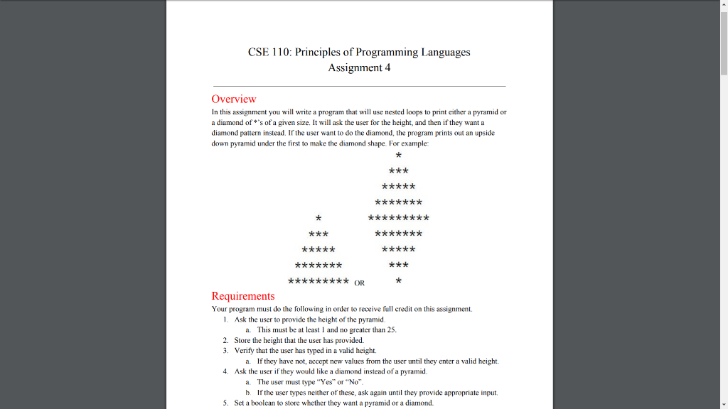 In Java Language. This is an intro class, so we haven't learned
