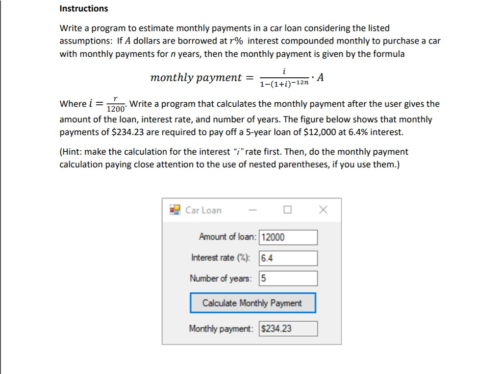 This is a Visual Basic project. Instructions Write a program to estimate