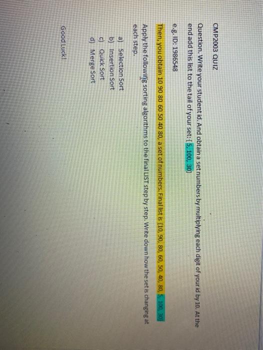 data structure CMP2003 QUIZ Question. Write your student id. And obtain a