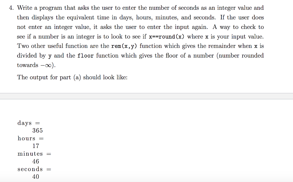  4. Write a program that asks the user to enter the