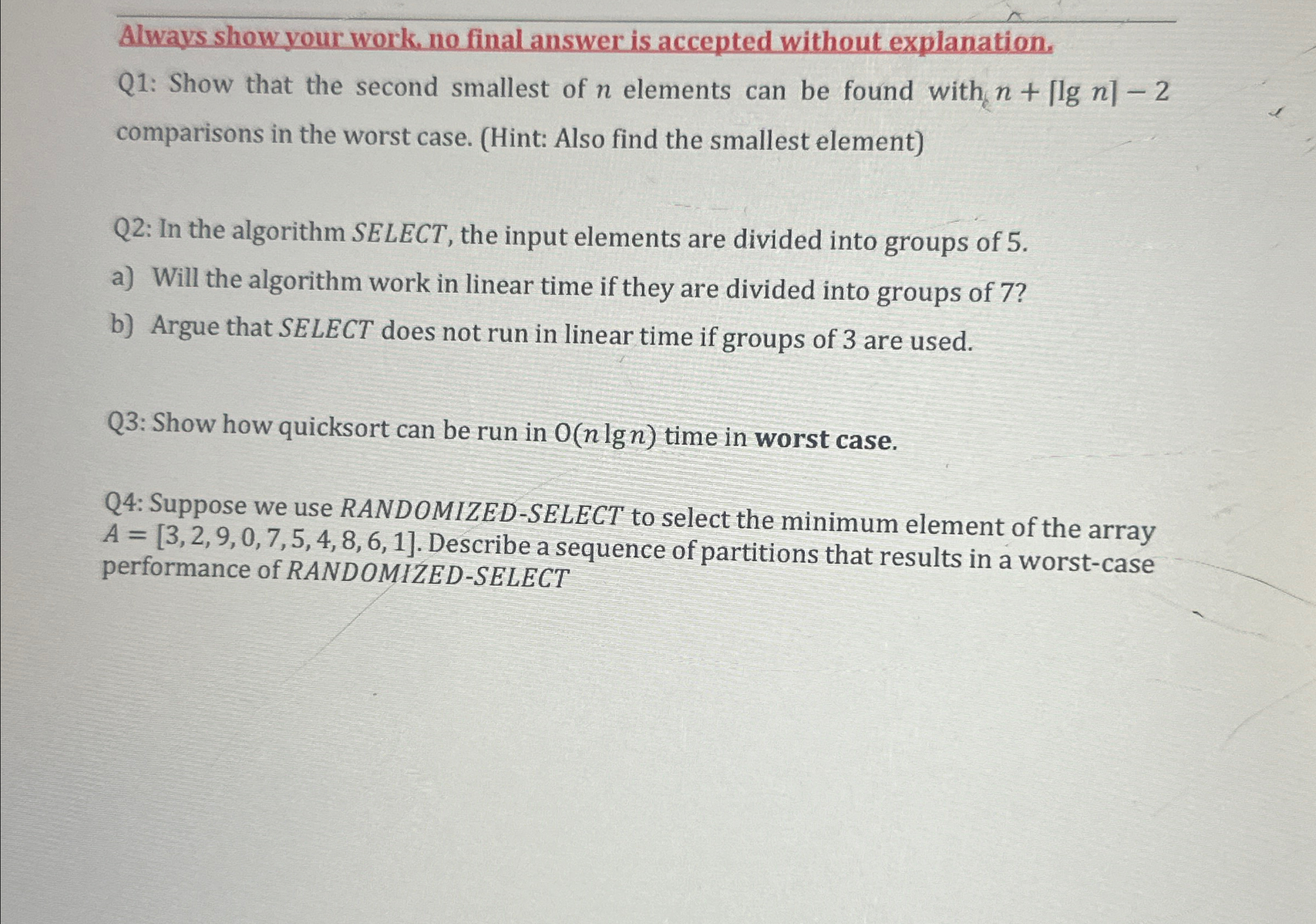  Always show your work, no final answer is accepted without explanation.