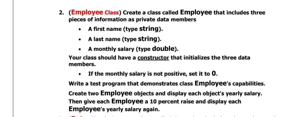  using c++ 2. (Employee Class) Create a class called Employee that