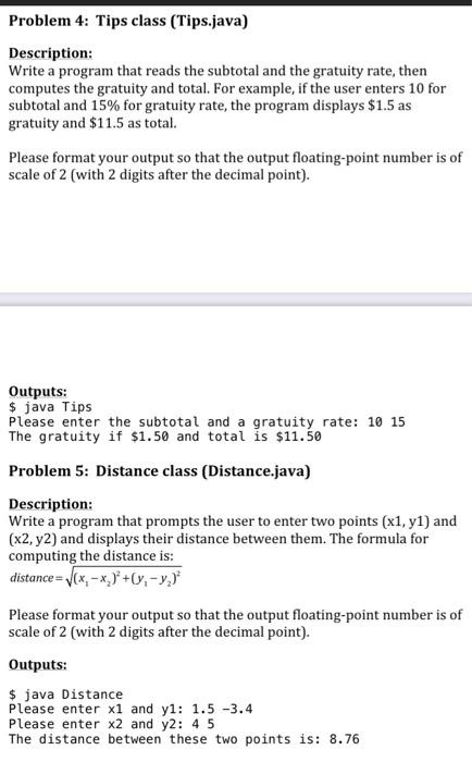 Please use Java Problem 4: Tips class (Tips.java) Description: Write a program
