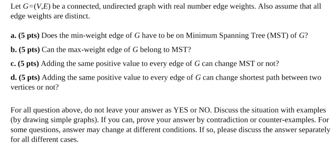  Let G=(V,E) be a connected, undirected graph with real number edge