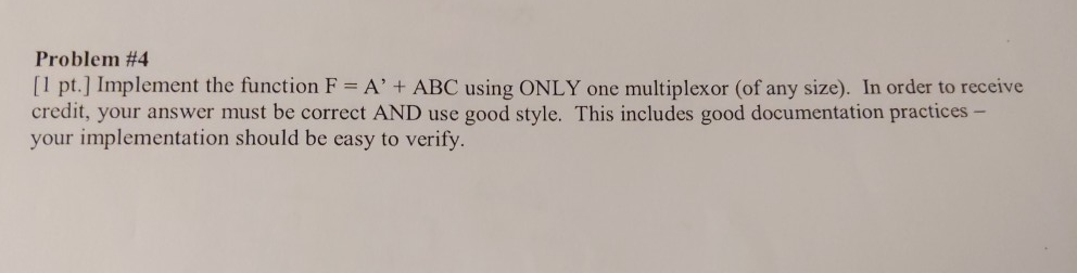PLEASE HELP!!! Problem #4 11 pt. Implement the function F = A'
