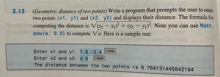  2. I5 (Geometry: distance of two points) Write a program that