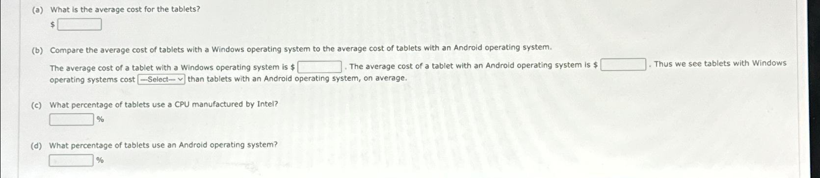  (a) What is the average cost for the tablets? $ (b)