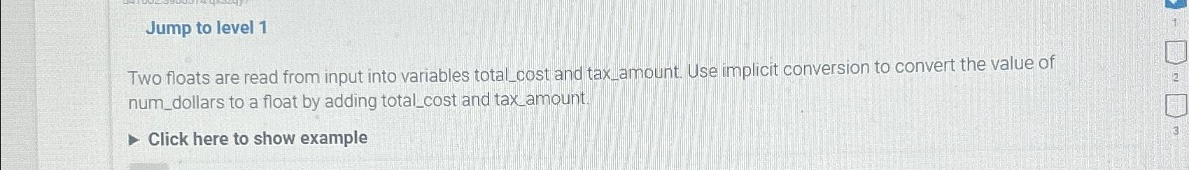  Jump to level 1 Two floats are read from input into