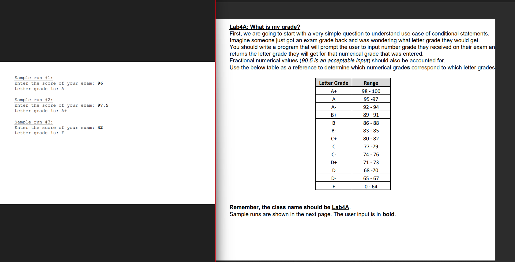  CODE IN JAVA PLEASEFractional numerical values (90.5 is an acceptable input)