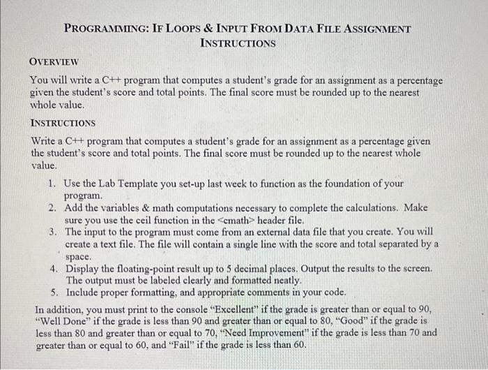  PROGRAMMING: IF LOOPS \& INPUT FROM DATA FILE ASSIGNMENT INSTRUCTIONS OVERVIEW