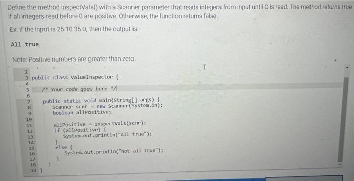  Define the method inspectVals() with a Scanner parameter that reads integers