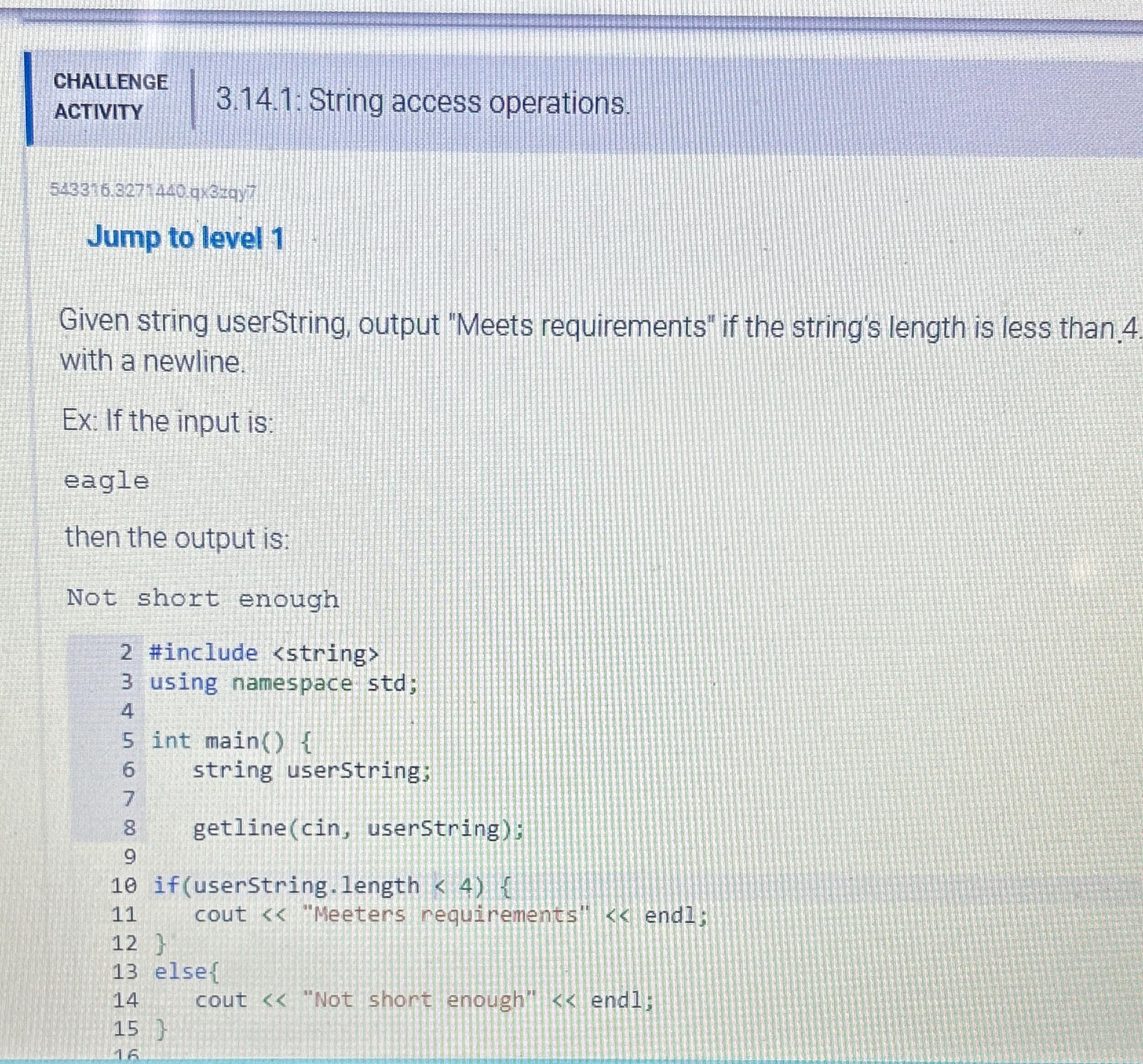  CHALLENGE ACTIVITY 3.14.1: String access operations. 543316.327440q349y Jump to level 1