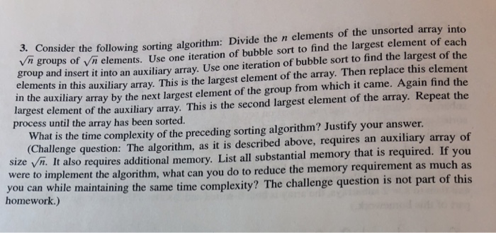  3, Consider the following sorting algorithm: Divide the n elements of
