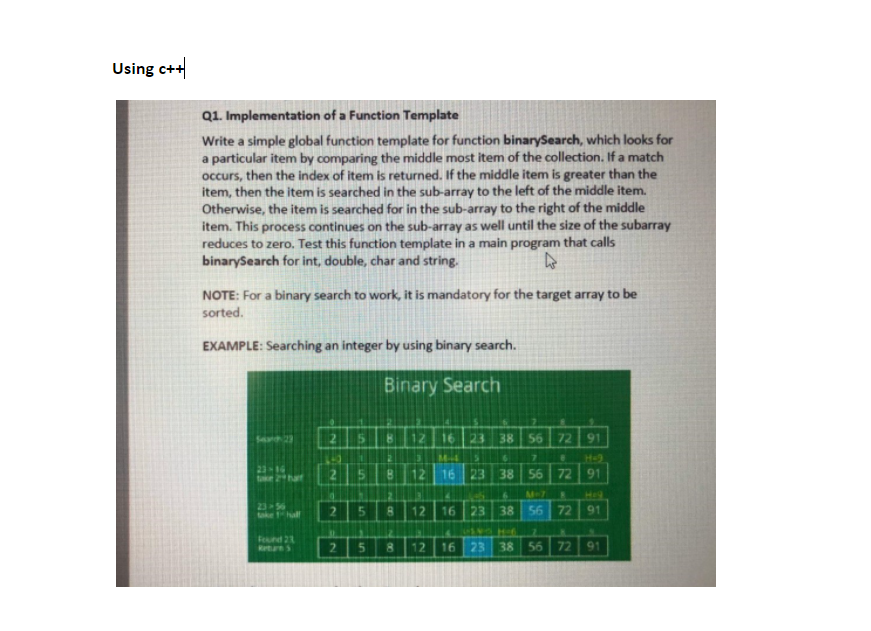  Using c++ Q1. Implementation of a Function Template Write a simple