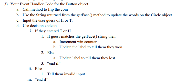  3) Your Event Handler Code for the Button object a. b.