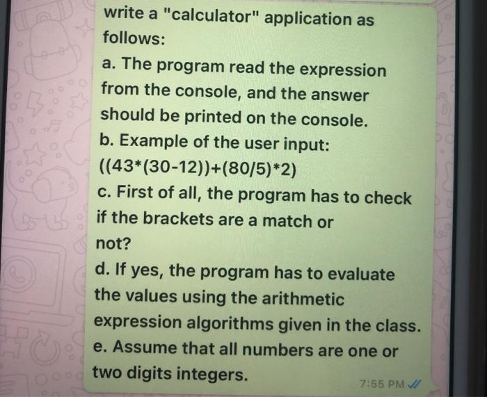  write a "calculator" application as follows: a. The program read the