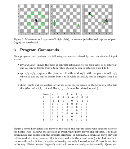 stores a chessboard in a 2D array of integers. Your program must