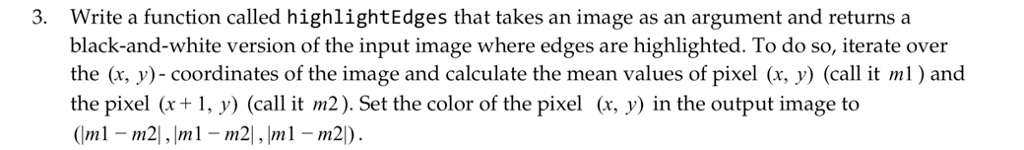  Write a function called highlightEdges that takes an image as an