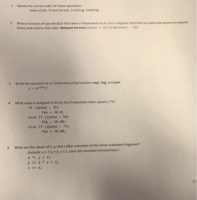  1 Specify the correct order for these operations: execution, translation, linking,