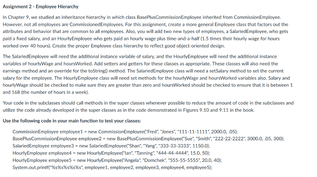  In Java The output from your program should look like the
