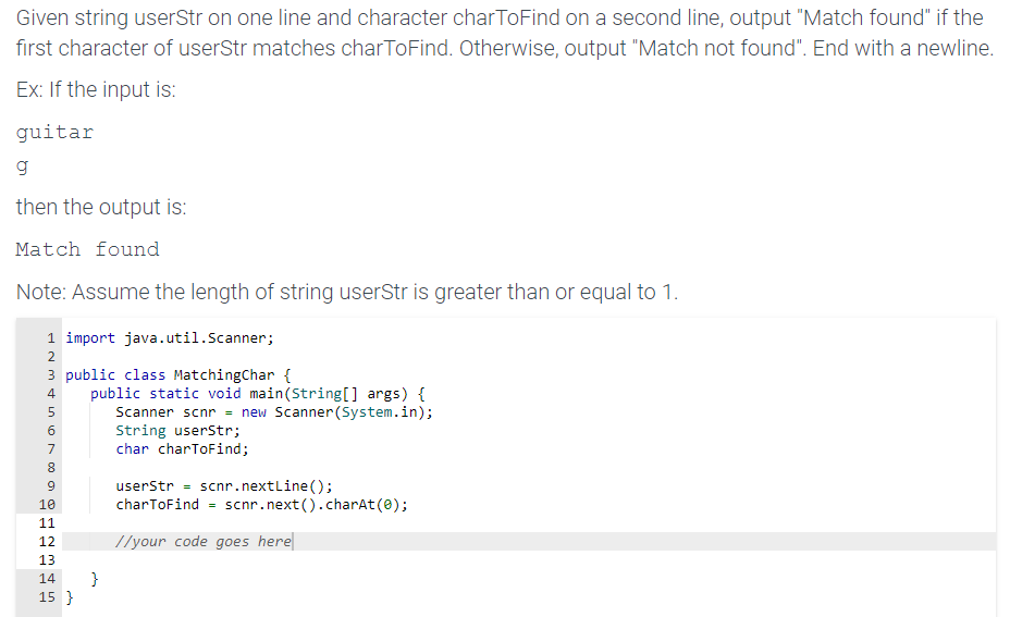  In JAVA CODE, please. Given string userStr on one line and