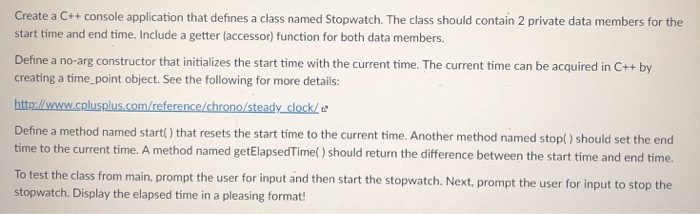  Create a C++ console application that defines a class named Stopwatch.