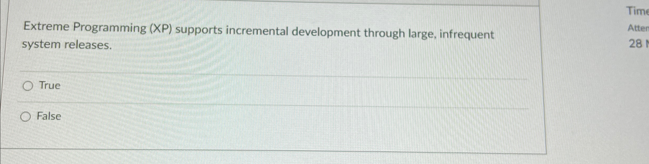  Extreme Programming (XP) supports incremental development through large, infrequent system releases.
