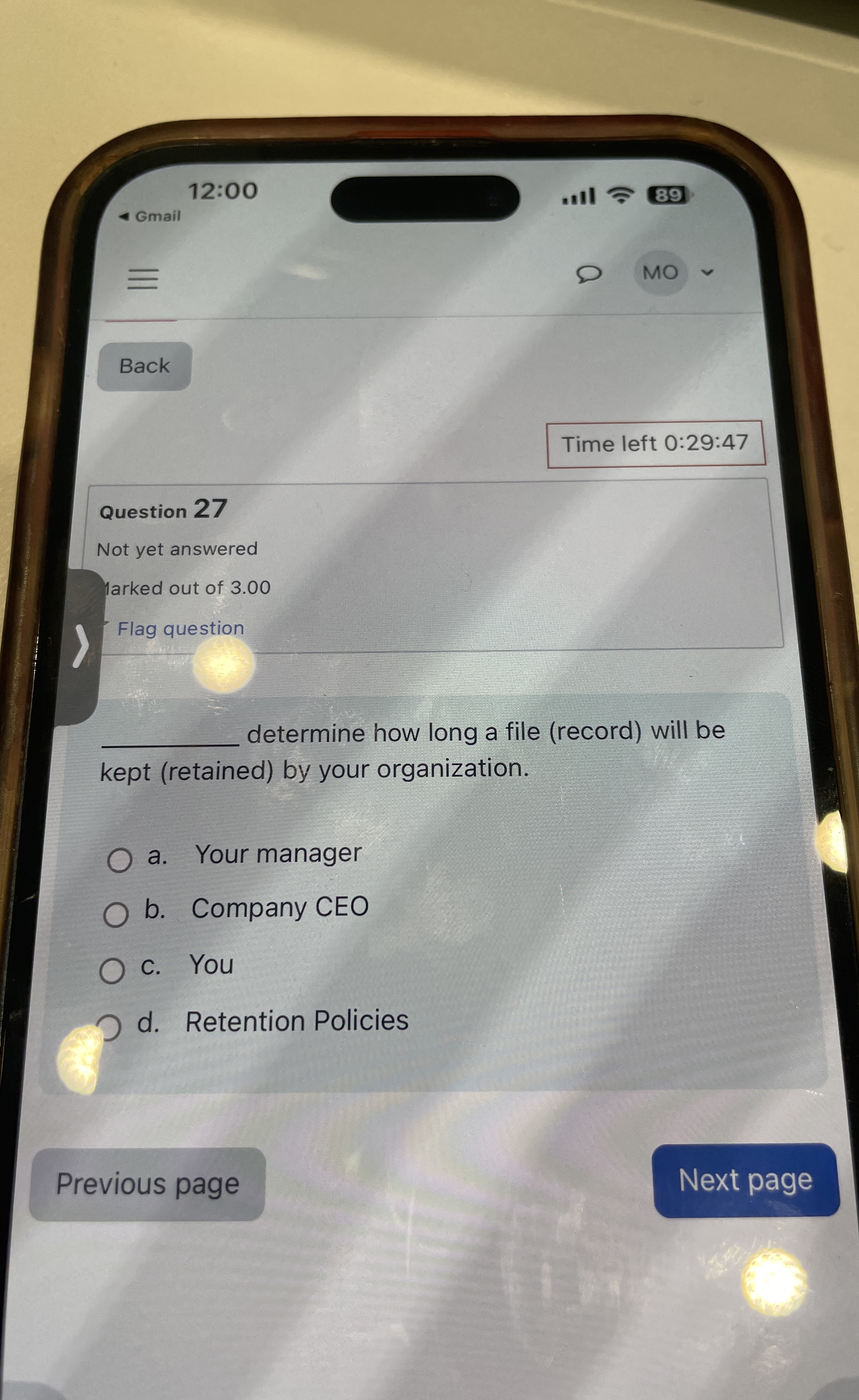  12:00 Gmail 89 MO Back Time left 0:29:47 Question 27 Not