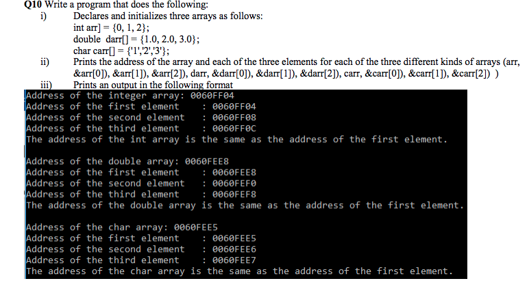 In C Q10 Write a program that does the following: i)Declares and